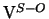 $ \mathrm{V}^{S-O}$